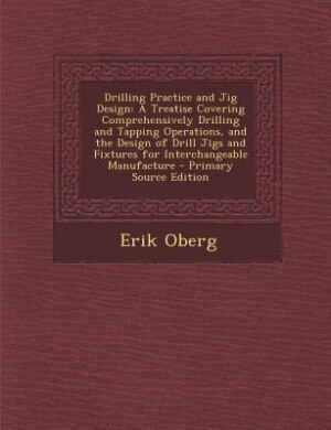 Couverture_Drilling Practice and Jig Design