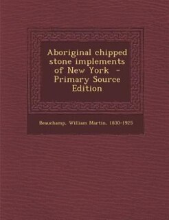 Couverture_Aboriginal chipped stone implements of New York