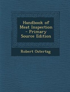 Couverture_Handbook of Meat Inspection - Primary Source Edition