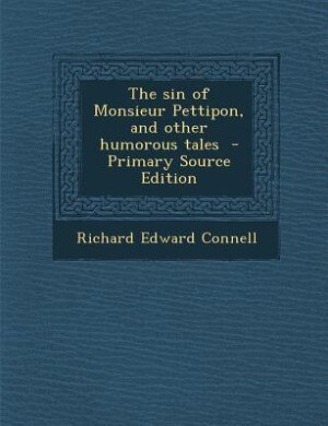 Front cover_The sin of Monsieur Pettipon, and other humorous tales