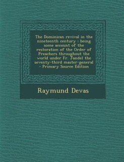 Front cover_The Dominican revival in the nineteenth century