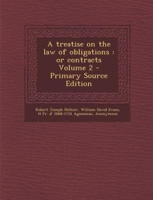 A treatise on the law of obligations: or contracts Volume 2