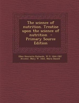 Couverture_The science of nutrition. Treatise upon the science of nutrition