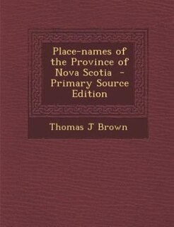 Place-names of the Province of Nova Scotia