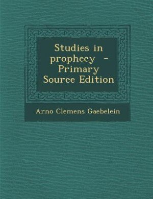 Front cover_Studies in prophecy  - Primary Source Edition