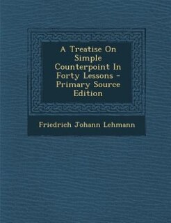 Couverture_A Treatise On Simple Counterpoint In Forty Lessons