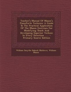 Couverture_Teacher's Manual Of Mason's Pianoforte Technics