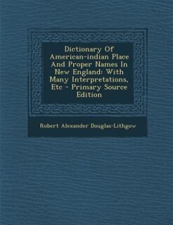 Front cover_Dictionary Of American-indian Place And Proper Names In New England
