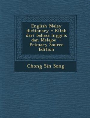Couverture_English-Malay dictionary = Kitab dari bahasa Inggris dan Melajoe