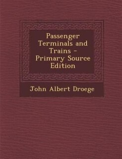 Passenger Terminals and Trains