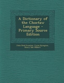 Front cover_A Dictionary of the Choctaw Language