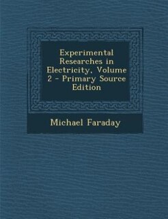 Front cover_Experimental Researches in Electricity, Volume 2