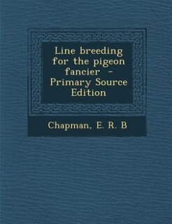 Couverture_Line breeding for the pigeon fancier