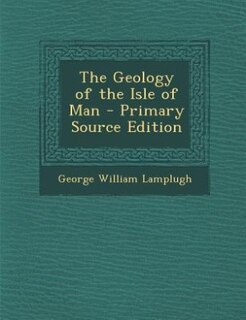 The Geology of the Isle of Man
