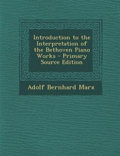 Couverture_Introduction to the Interpretation of the Bethoven Piano Works