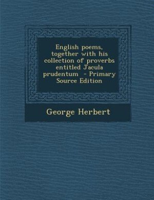 Couverture_English poems, together with his collection of proverbs entitled Jacula prudentum