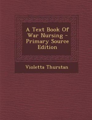 Front cover_A Text Book Of War Nursing