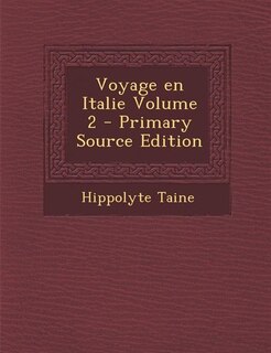 Front cover_Voyage en Italie Volume 2 - Primary Source Edition