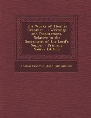 Front cover_The Works of Thomas Cranmer ...