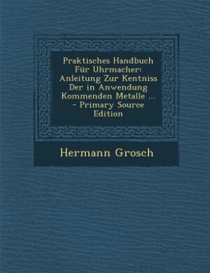 Couverture_Praktisches Handbuch Für Uhrmacher