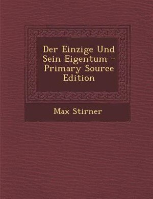 Der Einzige Und Sein Eigentum