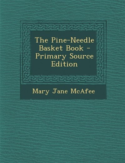 Front cover_The Pine-Needle Basket Book