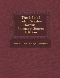 Couverture_The life of John Wesley Hardin