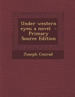 Front cover_Under western eyes; a novel  - Primary Source Edition