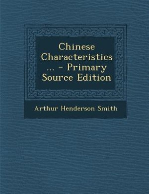 Couverture_Chinese Characteristics... - Primary Source Edition