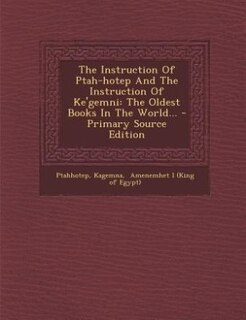 Couverture_The Instruction Of Ptah-hotep And The Instruction Of Ke'gemni