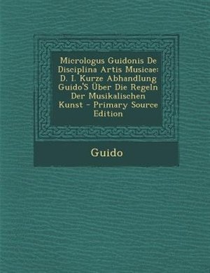Front cover_Micrologus Guidonis De Disciplina Artis Musicae