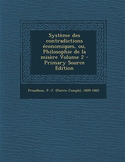 Couverture_Système des contradictions économiques, ou, Philosophie de la misère Volume 2