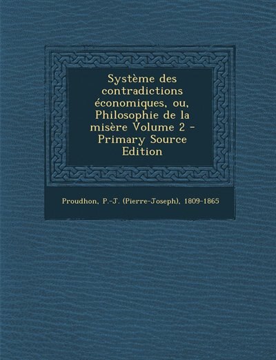 Couverture_Système des contradictions économiques, ou, Philosophie de la misère Volume 2