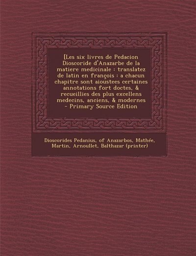 Front cover_[Les six livres de Pedacion Dioscoride d'Anazarbe de la matiere medicinale