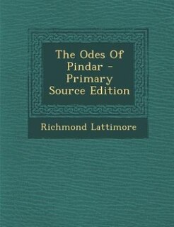 The Odes Of Pindar - Primary Source Edition