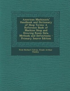 Couverture_American Machinists' Handbook and Dictionary of Shop Terms