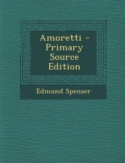 Front cover_Amoretti - Primary Source Edition