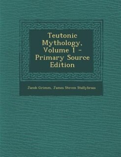 Teutonic Mythology, Volume 1