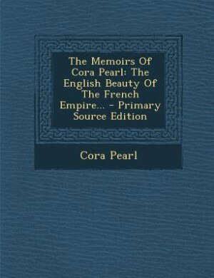 Front cover_The Memoirs Of Cora Pearl