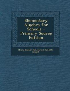 Elementary Algebra for Schools