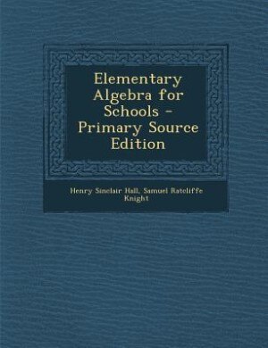 Elementary Algebra for Schools