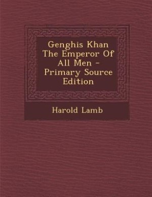Couverture_Genghis Khan The Emperor Of All Men