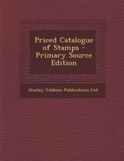 Priced Catalogue of Stamps