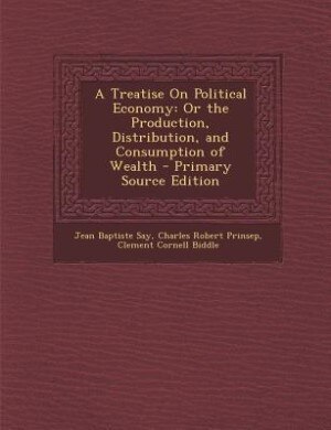 Front cover_A Treatise On Political Economy