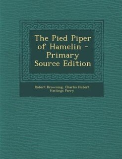 Front cover_The Pied Piper of Hamelin - Primary Source Edition