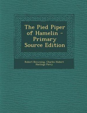 Front cover_The Pied Piper of Hamelin - Primary Source Edition