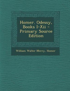 Homer. Odessy, Books I-Xii