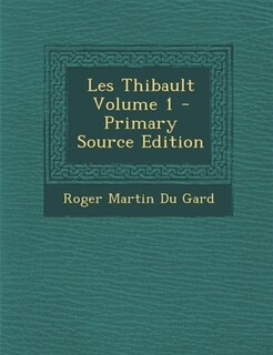 Front cover_Les Thibault Volume 1