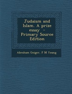 Front cover_Judaism and Islam. A prize essay