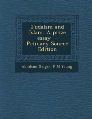 Front cover_Judaism and Islam. A prize essay